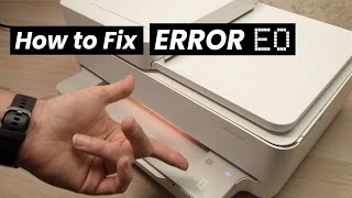 How To Fix ERROR E0 on HP Envy Printer 6000 6020 6050 6055 6055e 60756452e  6455e [upl. by Lucita96]