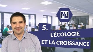 Chapitre 5  L’écologie et la croissance [upl. by Otineb]