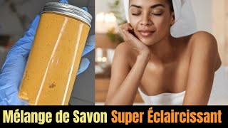 Comment faire un Mélange de Savon Super Éclaircissant et Gommant en 10 minutes [upl. by Anadroj]