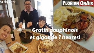 GRATIN DAUPHINOIS et GIGOT de 7 heures  VLOG 327 [upl. by Itsud803]