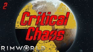 Rimworld Critical Chaos  Part 2 Exactly One Catlife [upl. by Lyudmila]