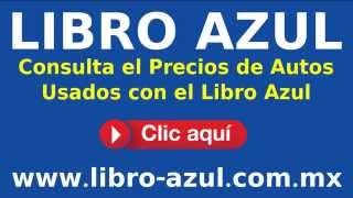 Consulta el Precios de Autos Usados con el Libro Azul [upl. by Artemus137]