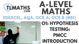 ALevel Maths O105 Hypothesis Testing PMCC Introduction [upl. by Germann]