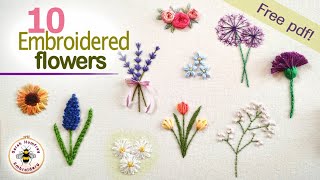 TEN hand embroidered flowers tutorial easy to stitch free design pdf [upl. by Archibold]