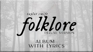 Taylor Swift  folklore Deluxe Version ALBUM Playlist with Lyrics [upl. by Demp]