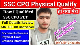 3rd Time SSC CPO SI PET Qualified 😂2024  5th CISF rb ghaziabad  PETPST Experience Detail Review [upl. by Airekahs973]