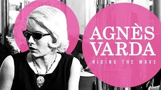 Agnès Varda and the Makings of a Film Movement [upl. by Andrea]