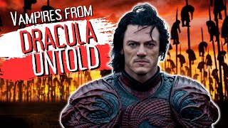 Vampires From Dracula Untold Explained [upl. by Halak]