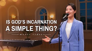 English Christian Song  quotIs Gods Incarnation a Simple Thingquot [upl. by Mabelle288]