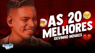 DEVINHO NOVAES  AS 30 MELHORES  MÚSICAS [upl. by Novah]