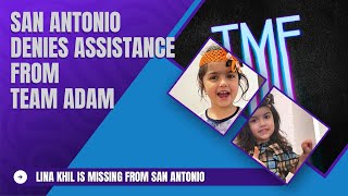 San Antonio Police Denied Assistance from Team Adam to help find Lina Khil [upl. by Eiro]