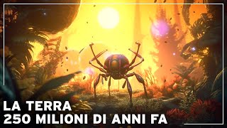 Comera la Terra 250 milioni di anni fa  Documentario Storia della Terra [upl. by Grand]