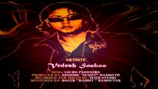 VEDESH SOOKOO  LOCHO PADDNERS  2014 Chutney Music [upl. by Otreblide]