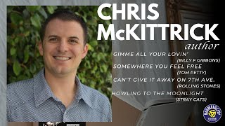 Chris McKittrick Author of Gimme All Your Lovin  552 [upl. by Zaller]