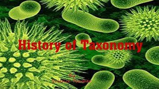 History of Taxonomy and systems of classification  History of biological classification  taxonomy [upl. by Aehsila300]