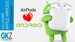 Come collegare le Apple AirPods a uno smartphone Android [upl. by Enirehs638]