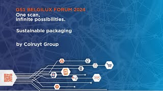 GS1 Belgilux Forum 2024  Sustainable packaging  Colruyt [upl. by Justicz]