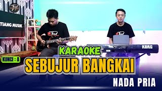 SEBUJUR BANGKAI KARAOKE  NADA PRIA [upl. by Etteb]