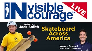 Jack Smith  Skateboarding Across America  InVisible InCourage  Invisible Disabilities Association [upl. by Ackerley]