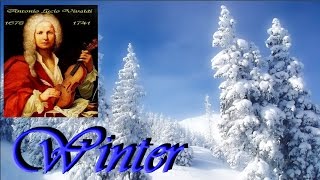 ANTONIO VIVALDI  L Inverno Winter  full version [upl. by Einalem670]