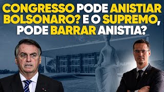 Se o Congresso anistiar Bolsonaro STF vai barrar anistia [upl. by Cowie]