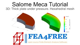 Salome Meca Code Aster Tutorial  3D Example  Hexahedral mesh FEA4Free [upl. by Deppy]