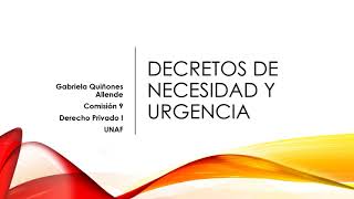 Decretos de Necesidad y Urgencia [upl. by Nicoli]