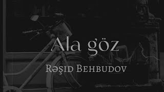 Rəşid Behbudov  Alagöz lyrics [upl. by Otrebogad]