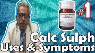 Calcarea Sulph Part 1  Uses and Symptoms in Homeopathy by Dr PS Tiwari [upl. by Narak]