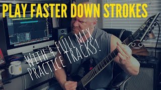 How to Get FASTER at Playing DOWN STROKES on Guitar with practice tracks [upl. by Anadroj876]