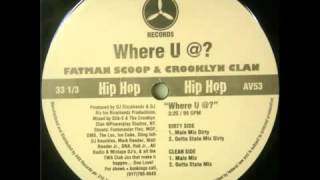 Fatman Scoop amp Crooklyn Clan Where U [upl. by Lraep]