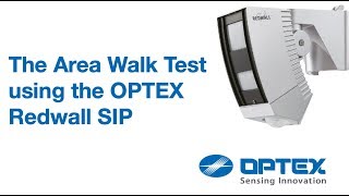 The Area Walk Test using the OPTEX Redwall SIP [upl. by Ataynek146]