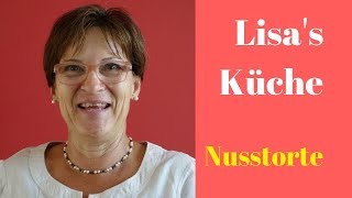 Lisas Küche Nusstorte à la Schwiegermutter [upl. by Nnylorac]