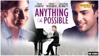 Anything Is Possible  Hollywood Full Movie  Hollywood Family Movie  Inspirational Movie [upl. by Fitalludba952]