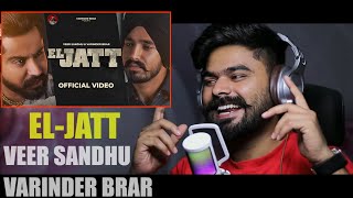 REACTION ON  New Punjabi Song  El Jatt  Veer Sandhu  Varinder Brar  Latest Punjabi Song 2021 [upl. by Atener]