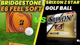 BRIDGESTONE E6 FEEL SOFT GOLF BALLS vs Srixon Z Star Golf Ball Review and Comparison [upl. by Marianna]