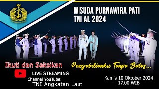 🔴LIVE  WISUDA PURNAWIRA PATI TNI AL TAHUN 2024 [upl. by Ikoek]