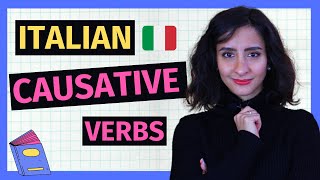 ITALIAN CAUSATIVE VERBS Verbi Causativi  Learn How and When to Use Them [upl. by Llerahs]