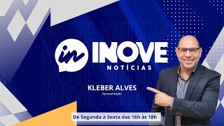 INOVE NOTÍCIAS COM KLEBER ALVES  170724  AO VIVO [upl. by Ruvolo]