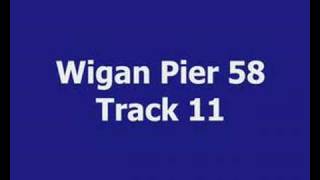 Wigan Pier 58  Cd 1  Track 11 [upl. by Ahsyek]