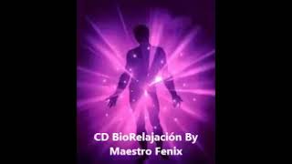 CD de BioRelajación Maestro Fenix Gratis [upl. by Averil]