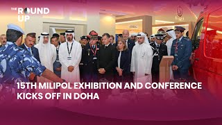 15th Milipol Exhibition and Conference Kicks Off in Doha [upl. by Delisle558]