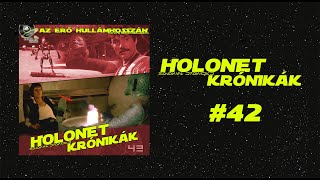 Holonet Krónikák 42  Kiherélték Han Solót [upl. by Aramat537]