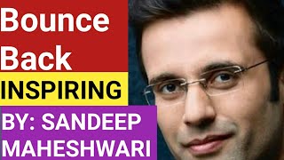 Bounce back in Hindi  Voice of Sandeep Maheshwari [upl. by Ennalyrehc861]