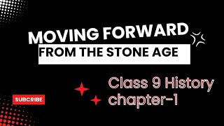 Moving forward from the Stone Age History chapter 1  English medium [upl. by Dronel687]