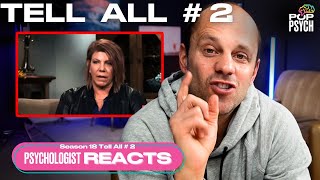 MELT HIM NEXT  Psychologist Reacts to Sister Wives Season 18 Tell All 2 [upl. by Acebber]