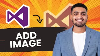 How to Add Image to Visual Studio Best Method [upl. by Ashil]