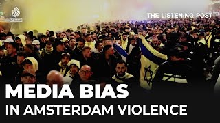 Western media’s embarrassing failings covering the violence in Amsterdam  The Listening Post [upl. by Rehtnug]