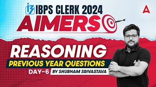 IBPS CLERK 2024  Reasoning Previous Year Questions Part6  By Shubham Srivastava [upl. by Drawyeh2]