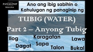 Kahulugan ng panaginip na Tubig  Ibig sabihin ng tubig sa panaginip  Water Dream Meaning  Part 2 [upl. by Pruchno]